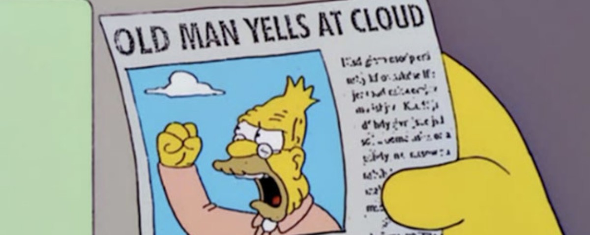 Abe-Simpson-yells-at-cloud.jpg