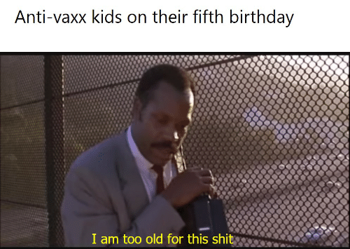 anti-vaxx-kids-on-their-fifth-birthday-i-am-too-old-41193957.png