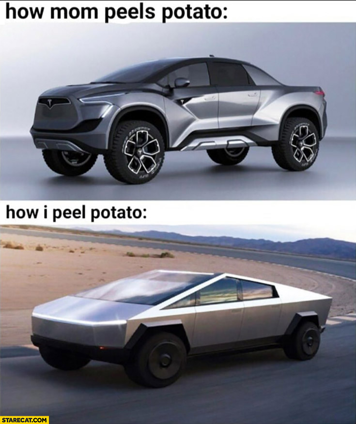 how-mom-peels-potato-vs-how-i-peel-potato-tesla-cybertruck.jpg
