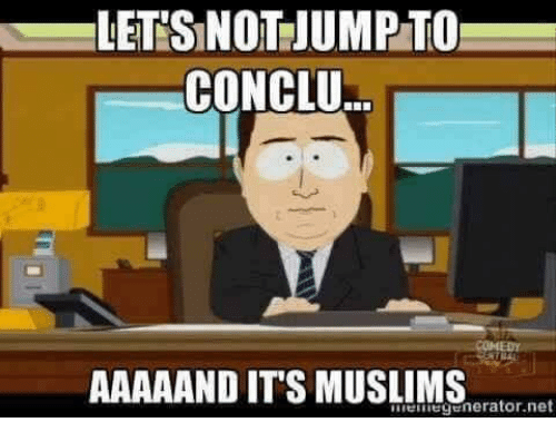 lets-notjumpito-conclu-aaaaand-its-muslims-generator-net-2811951.png
