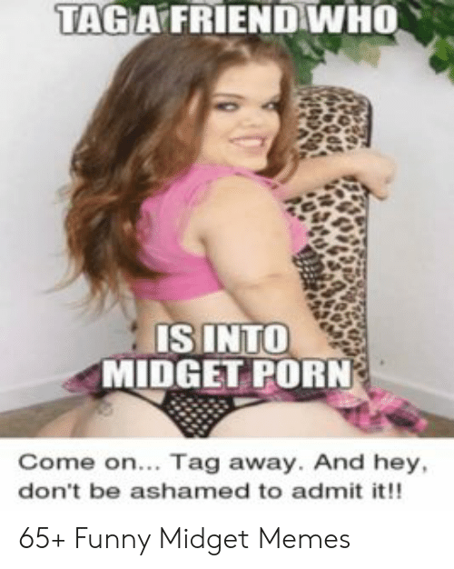 taga-friendwho-isinto-midget-porn-come-on-tag-away-and-53448695.png